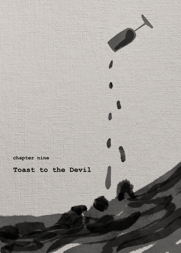 Chapter 9: Toast to the Devil